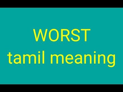 The Dark Side: Exploring the Worst Meanings in Tamil The Dark Side: Exploring the Worst Meanings in Tamil