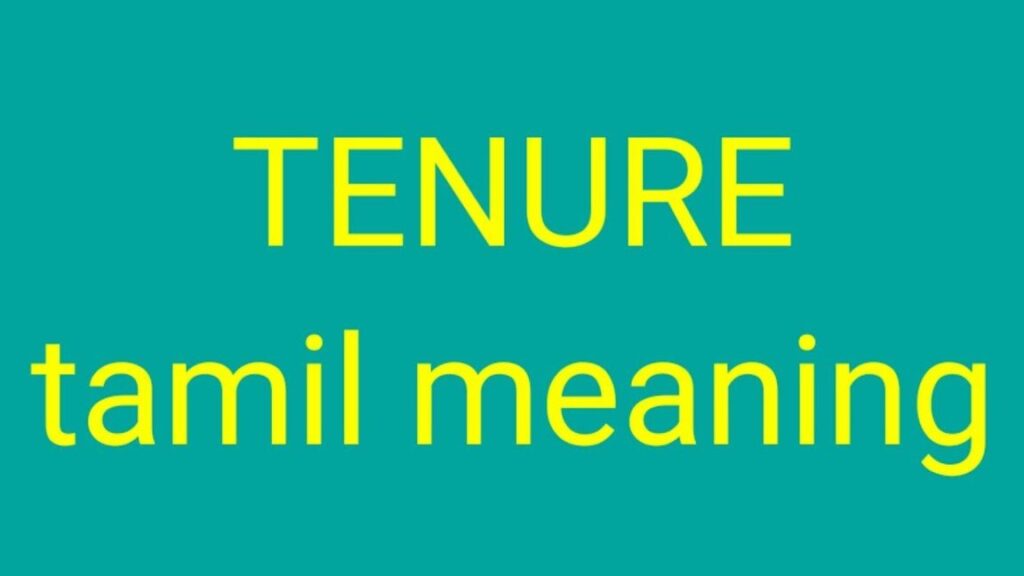 The Significance of Tenure Explained in Tamil The Significance of Tenure Explained in Tamil