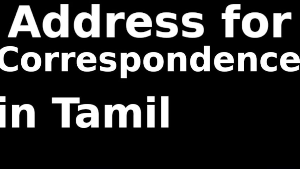The Significance of Address for Correspondence in Tamil